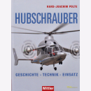 Hubschrauber - Geschichte Technik Einsatz - Hans-Joachim...
