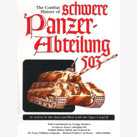 The Combat History of Schwere Panzer-Abteilung 503 - Lochmann / von Rosen / Rubbel