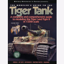 Stansell: Modelers Guide to the Tiger Tank: A Complete...