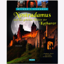 Nostradamus und das geheime Wissen der Katharer Gerald...