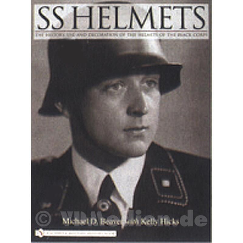 SS Helmets: The History, Use and Decoration of the Helmets of the Black ...