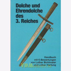 Dolche und Ehrendolche des 3. Reiches - Handbuch mit Euro-Bewertungen