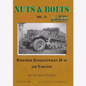 Nuts &amp; Bolts 12: Schwerer Zugkraftwagen 18 Ton und Abarten, FAMO &quot;Bulle&quot; Sd.Kfz.9, 9/1, 9/2, etc.