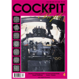 COCKPIT Profile 4: Deutsche Flugzeugcockpits und Instrumentenbretter von der Pionierzeit bis zur Neuzeit