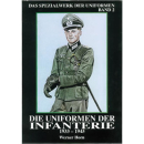 Horn Die Uniformen der Infanterie 1933-1945 Spezialwerk...