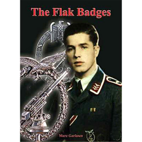The Flak Badges of the Luftwaffe and Heer - Marc E. Garlasco Flakabzeichen 2. WK