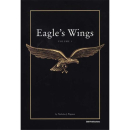 Eagle&acute;s Wings Volume 1 - Modelling the aircraft of...