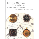 British Military Timepieces - Uhren der britischen...