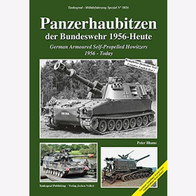Panzerhaubitzen der Bundeswehr 1956 - Heute Tankograd Milit&auml;rfahrzeug Spezial 5026