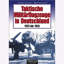 Griehl Taktische Milit&auml;rflugzeuge in Deutschland...
