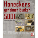 Honeckers geheimer Bunker 5001 -  J&uuml;rgen Freitag /...