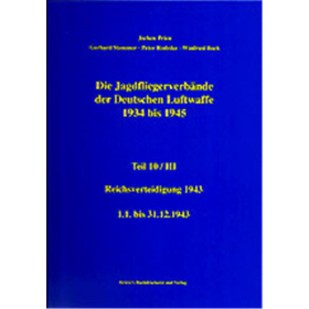 Die Jagdfliegerverb&auml;nde der Deutschen Luftwaffe 1934 bis 1945 Teil 10/III - Jochen Prien