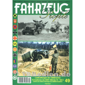 FAHRZEUG Profile 49: Lastkraftwagen der milit&auml;rischen Formationen der DDR 1962 bis 75 - Teil 2 - Fred Koch