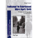 Endkampf im Ruhrkessel M&auml;rz/April 1945 - Untergang...
