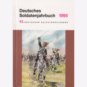 Deutsches Soldatenjahrbuch 1995 / 43. Deutscher Soldatenkalender