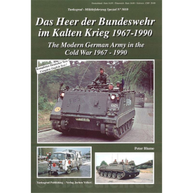 Das Heer der Bundeswehr im Kalten Krieg 1967-1990 - Tankograd - Milit&auml;rfahrzeug Spezial Nr. 5010