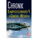 Chronik Kampfgeschwader 4 &quot;General Wever&quot; -...