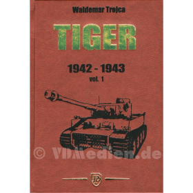 DeLuxe-Lederausgabe! Tiger 1942-1943 Technik- und Einsatzgeschichte Vol.1 &amp; Mapbook - Trojca