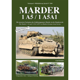 Marder 1 A5 / 1 A5A1 - Die neuesten Varianten des Sch&uuml;tzenpanzers Marder in der Bundeswehr - Tankograd Milit&auml;rfahrzeug Spezial Nr. 5046