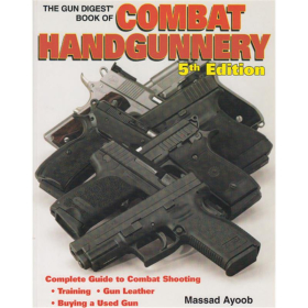 The Gun Digest Book of Combat Handgunnery - 5th Edition (Gebrauchtes Sammlerst&uuml;ck)