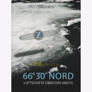 66&deg; 30 NORD - Luftschiffe &uuml;ber der Arktis