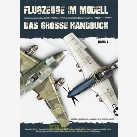 Flugzeuge im Modell - Das grosse Handbuch Band 1 - R. A. Medina / J. L. de Anca Garcia