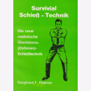 Survival Schie&szlig;-Technik - Die neue realistische...