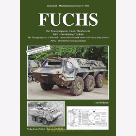 FUCHS - The Transportpanzer 1 Wheeled Armoured Personnel Carrier in German Army Service - Part 1: Development and Technology - Tankograd No. 5051
