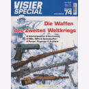Visier Special 74 - Die Waffen des Zweiten Weltkriegs -...