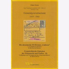 Generalgouvernement 1939-1945: Die ukrainische SS-Division &quot;Galizien&quot; / Fremdv&ouml;lkische Einheiten der Wehrnmacht und Waffen-SS - Elmar Josten