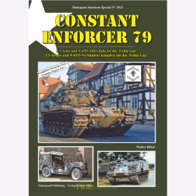 Constant Enforcer 79 - US Armee und NATO-Verb&uuml;ndete k&auml;mpfen um das &quot;Fulda Gap&quot;  - Tankograd American Special Nr. 3024