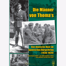 Die M&auml;nner von Thomas - Das deutsche Heer im Spanischen B&uuml;rgerkrieg (1936-1939)