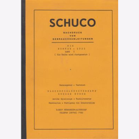 SCHUCO - Nachdruck von Gebrauchsanleitungen Band I: bis Nummer - 5735