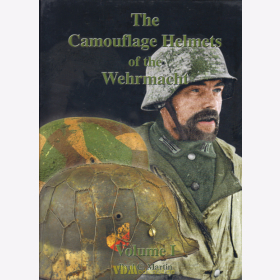 The Camouflage Helmets of the Wehrmacht Stahlhelm Volume I - Paul C. Martin