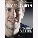 Siegerl&auml;cheln: Sebastian Vettel - Das Leben eines...