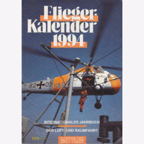 Fliegerkalender 1994 - Internationales Jahrbuch der Luft- und Raumfahrt