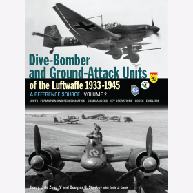 Dive Bomber and Ground Attack Units of the Luftwaffe 1933-45 - Einheiten - Formationen - Abzeichen - Kommandeur