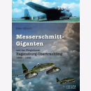 Messerschmitt Giganten - Fliegerhorst Regensburg...