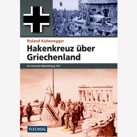 Hakenkreuz &uuml;ber Griechenland - R. Kaltenegger