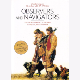 Observers and Navigators and other non-pilot Aircrew in the RFC, RNAS and RAF - C.G. Jefford