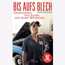 Schrieber: Bis aufs Blech - Geschichten von Autos und...