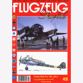 H&ouml;fling: Focke Wulf Fw 189 &quot;Uhu&quot; - Nahaufkl&auml;rer der Luftwaffe - Flugzeug Profile 49 Luftfahrt Modellbau