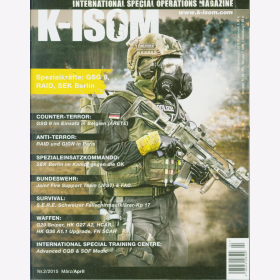 K-ISOM 2/2015 Spezialkr&auml;fte Magazin Kommando Bundeswehr Waffe Eliteeinheiten GSG 9 RAID SEK