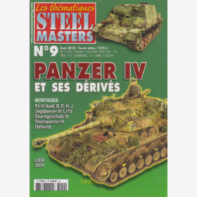 Panzer IV et ses D&eacute;riv&eacute;s Panzer IV und seine Varianten Modellbau - Steel Masters Les th&eacute;matiques No. 9