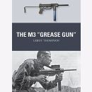 Thompson: The M3 &quot;Grease Gun&quot; (Osprey Weapon...