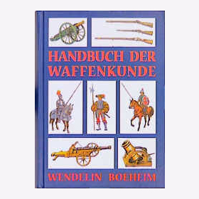 Boeheim Handbuch der Waffenkunde Waffen Schutz Angriff Waffenschmiede