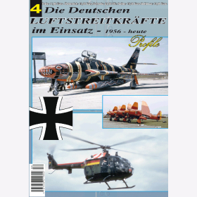 Die Deutschen Luftstreitkr&auml;fte im Einsatz 4 Profile 1956 bis heute /  Die Chronik der Deutschen Luftwaffe 1980-1989