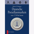R&ouml;ntgen Deutsche Porzellanmarken von 1710 bis heute...
