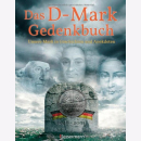 Wieke Das D-Mark Gedenkbuch: Unsere Mark in Geschichten...