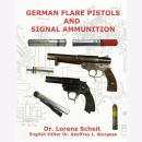 Scheit: German Flare Pistols and Signal Ammunition...
